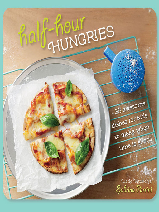 Title details for Half Hour Hungries by Sabrini Parrini - Available